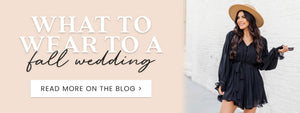 What to Wear to a Fall Wedding