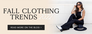 2022 Fall Clothing Trends