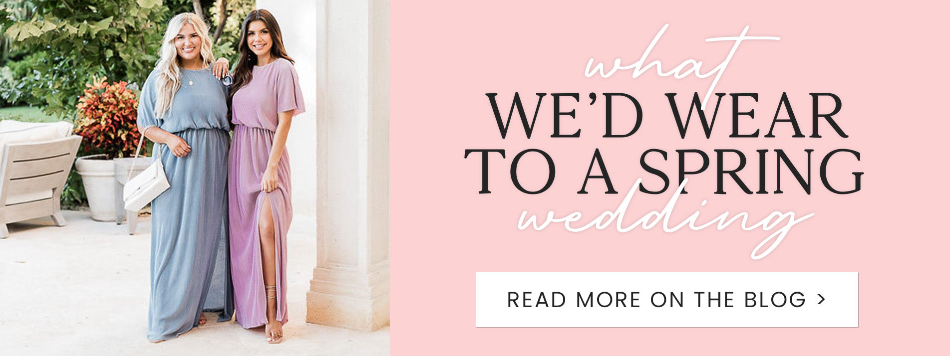 What To Wear to A Spring Wedding