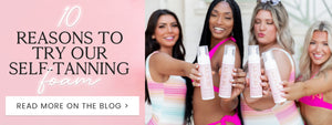 Pink Lily Luxury Tan Reviews: 10 Reasons to try our Self-Tanner Foam