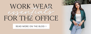 Work Wear Essentials for the Office