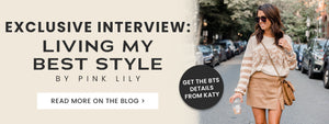 Exclusive Interview: Living My Best Style X Pink Lily