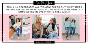 Pink Lily Celebrates All Women