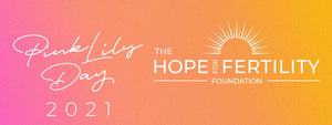 Pink Lily Partners with Hope for Fertility Foundation