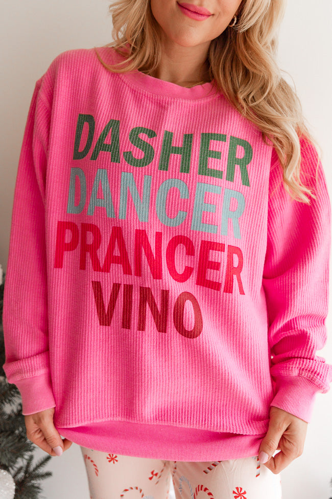 Dasher Dancer Prancer Vino Hot Pink Corded Graphic Sweatshirt
