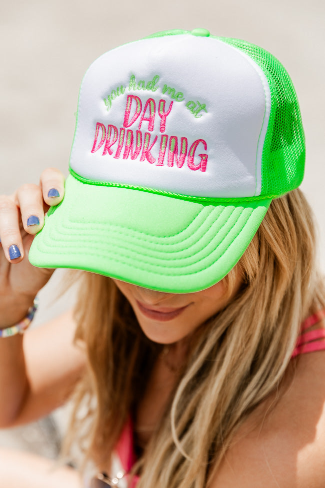 You Had Me At Day Drinking Neon Green Trucker Hat