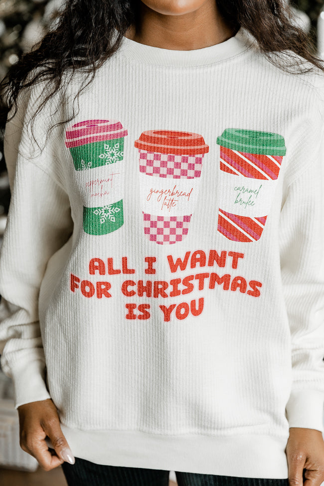 All I Want For Christmas Is You Ivory Corded Graphic Sweatshirt