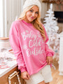 Baby It's Cold Outside Pink Oversized Graphic Sweatshirt