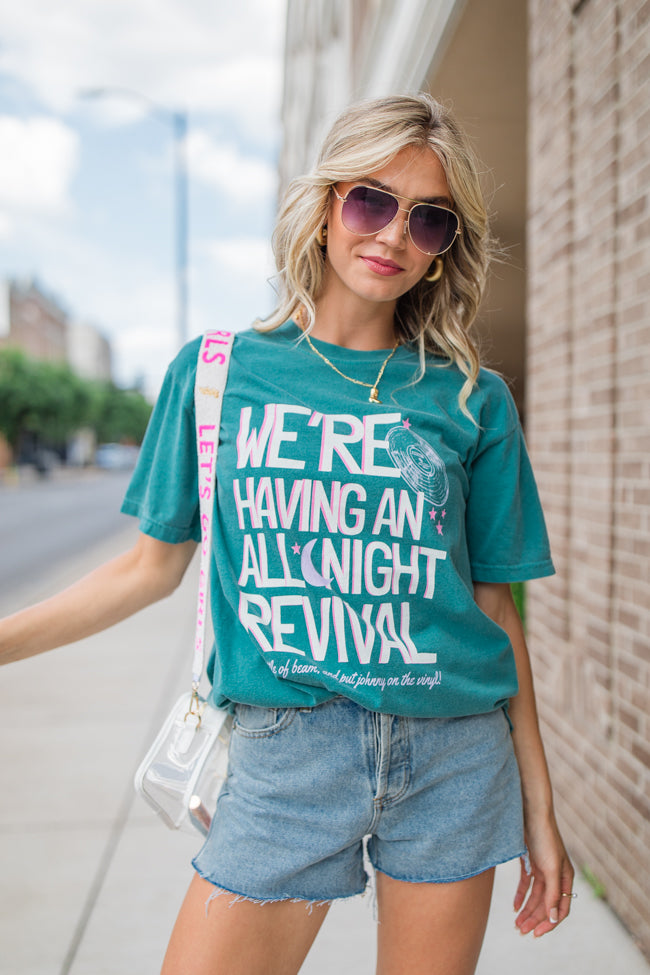 We're Having An All Night Revival Emerald Green Comfort Colors Graphic Tee