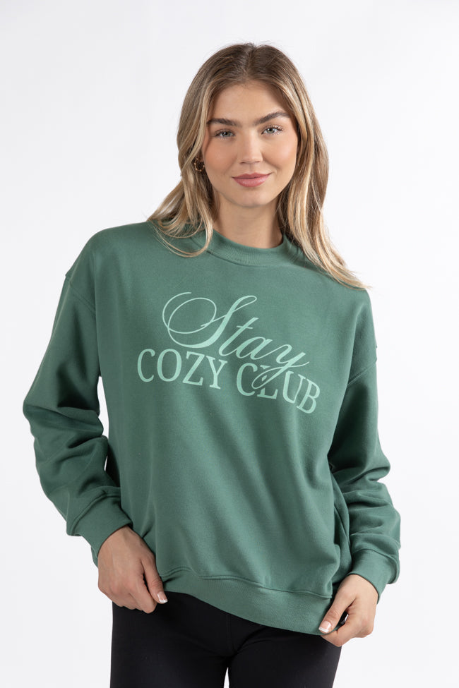 Stay Cozy Club Pine Needle Green Graphic Sweatshirt DOORBUSTER