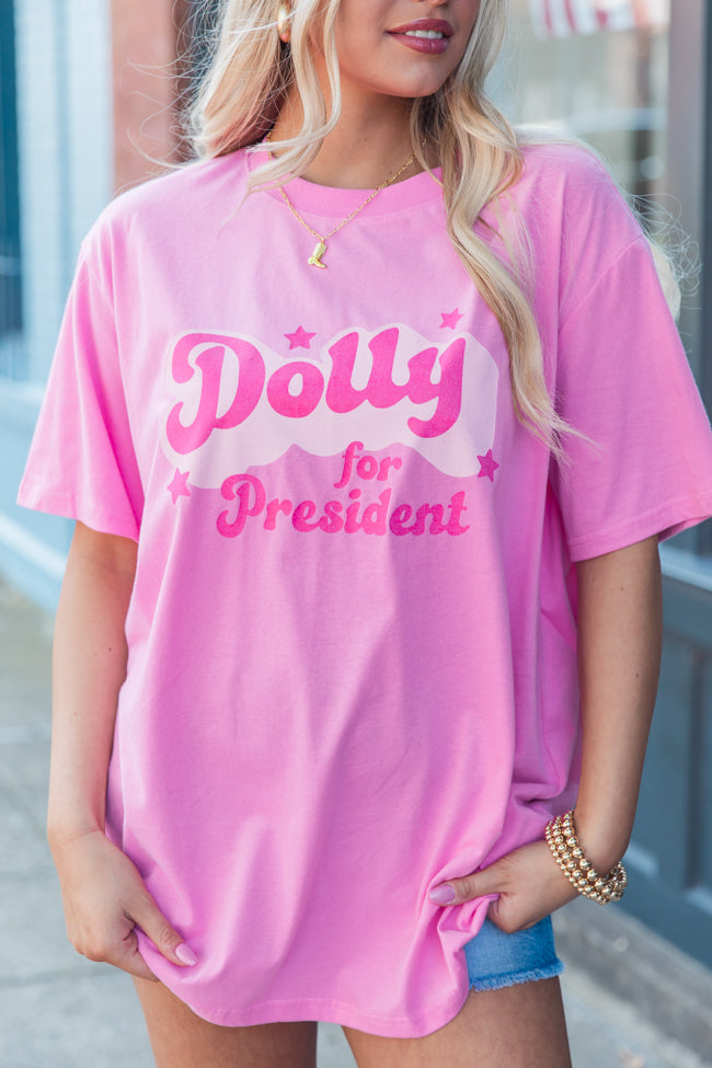 Dolly For President Hot Pink Oversized Graphic Tee