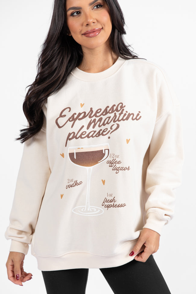 Espresso Martini Please Cream Oversized Graphic Sweatshirt- Coming Soon DOORBUSTER