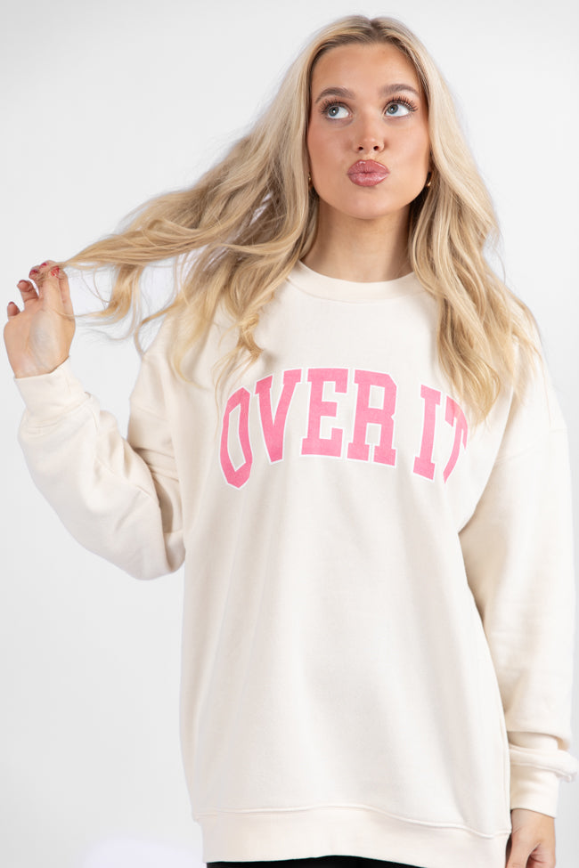 Over It Cream Oversized Graphic Sweatshirt DOORBUSTER- Coming Soon