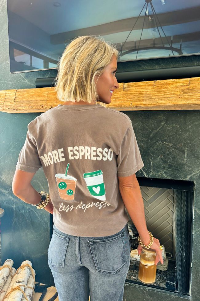 More Espresso Less Depresso Espresso Comfort Colors Graphic Tee Kalee Rogers x Pink Lily