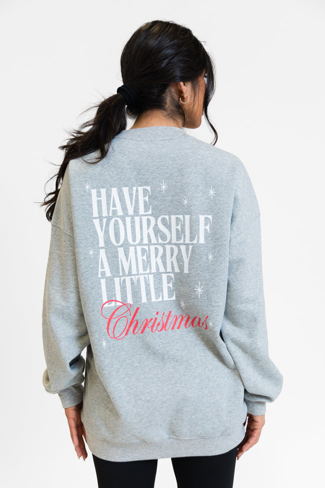 Have Yourself A Merry Little Christmas Light Grey Oversized Graphic Sweatshirt