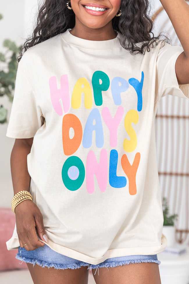 Happy Days Only Ivory Oversized Graphic Tee