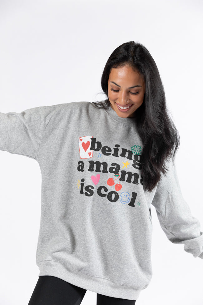 Being A Mama Is Cool Light Grey Oversized Graphic Sweatshirt DOORBUSTER