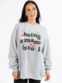 Being A Mama Is Cool Light Grey Oversized Graphic Sweatshirt DOORBUSTER