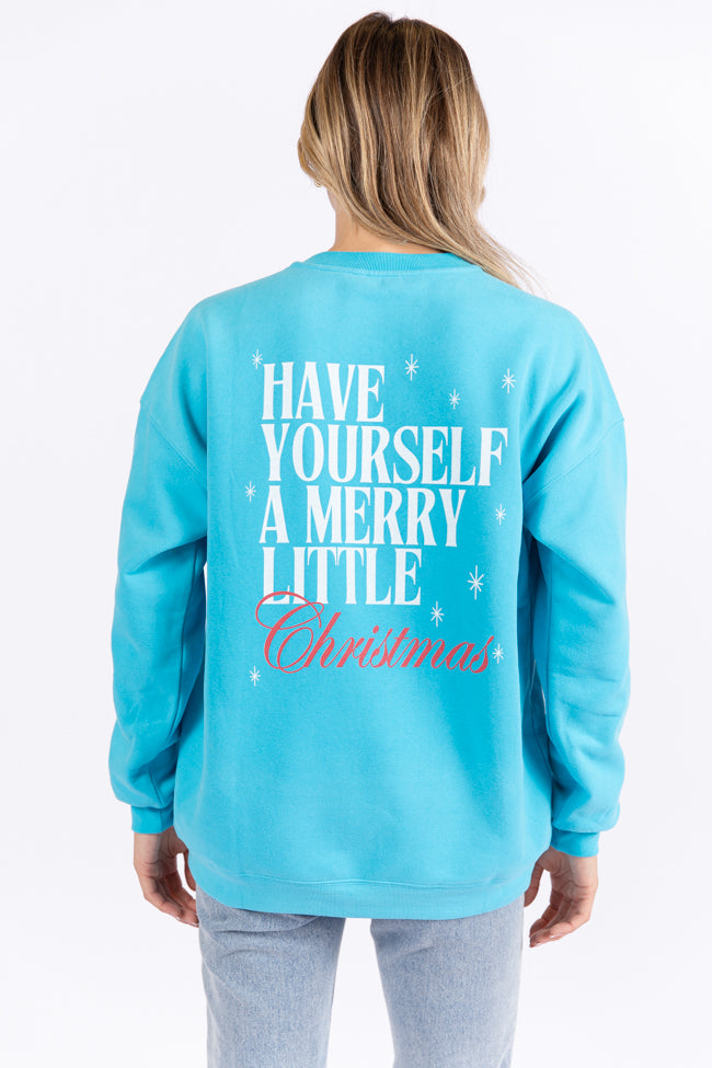 Have Yourself A Merry Little Christmas Aqua Blue Oversized Graphic Sweatshirt