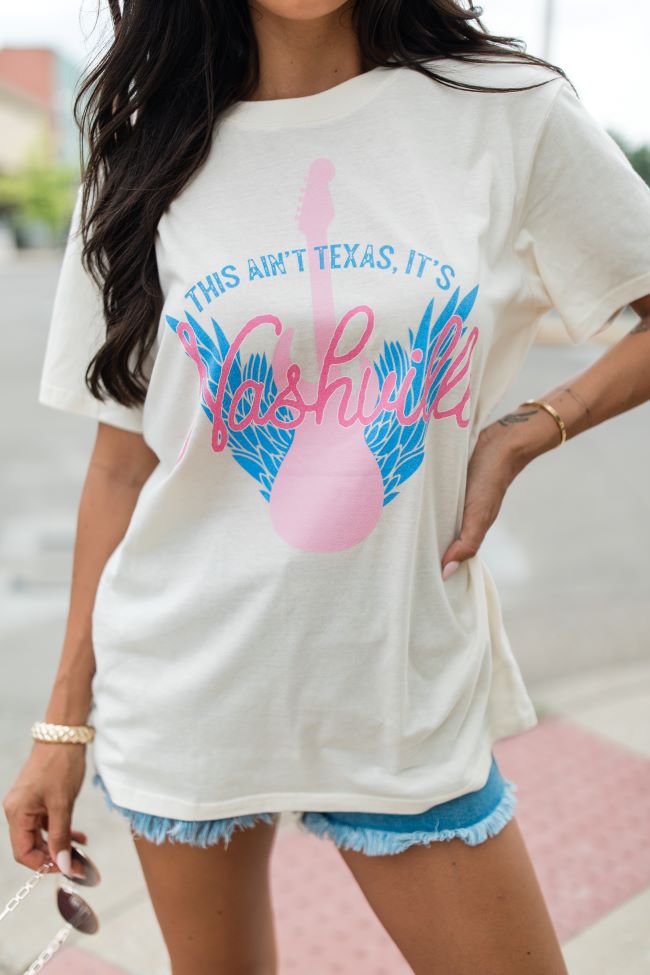 This Ain't Texas, It's Nashville Cream Oversized Graphic Tee