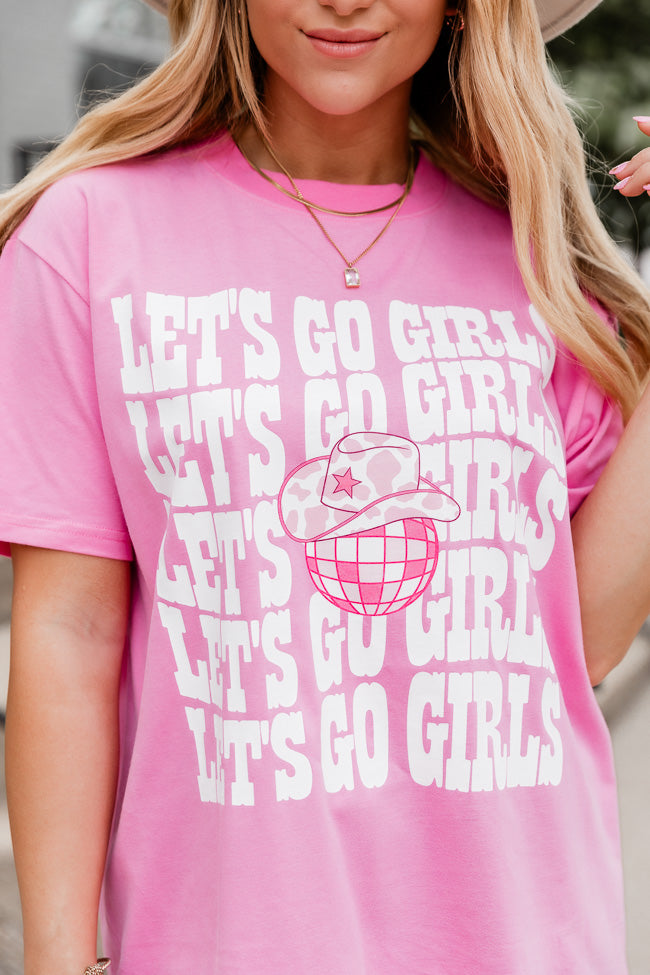 Let's Go Girls Hot Pink Oversized Graphic Tee