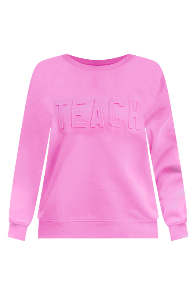 Teach Embossed Logo Power Pink Graphic Sweatshirt FINAL SALE