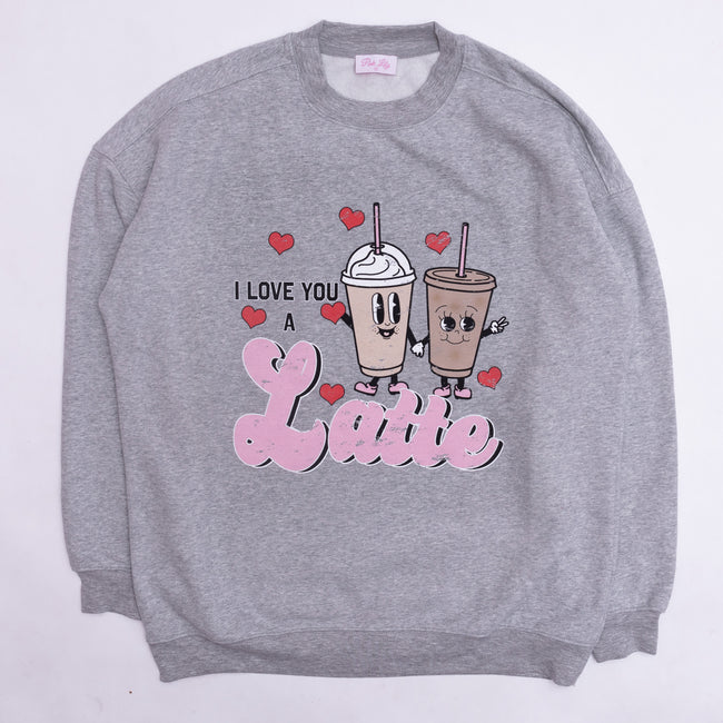 I Love You A Latte Light Grey Oversized Graphic Sweatshirt