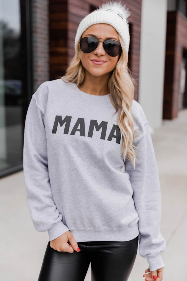 Grey sale mama sweatshirt