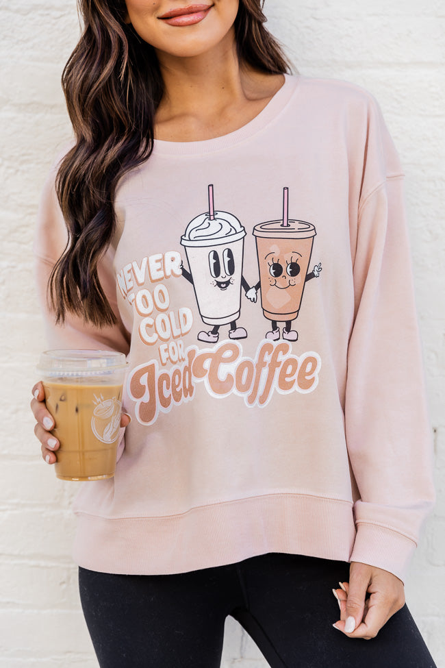 Never Too Cold For Iced Coffee Pale Pink Graphic Sweatshirt