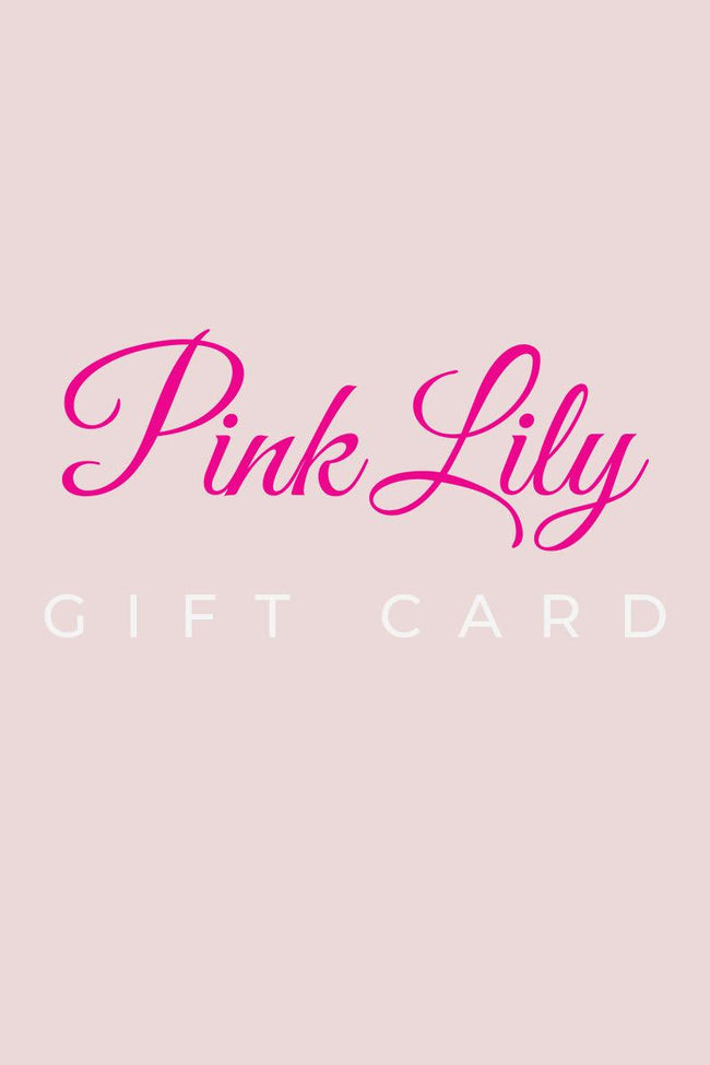 Pink Lily Gift Cards!